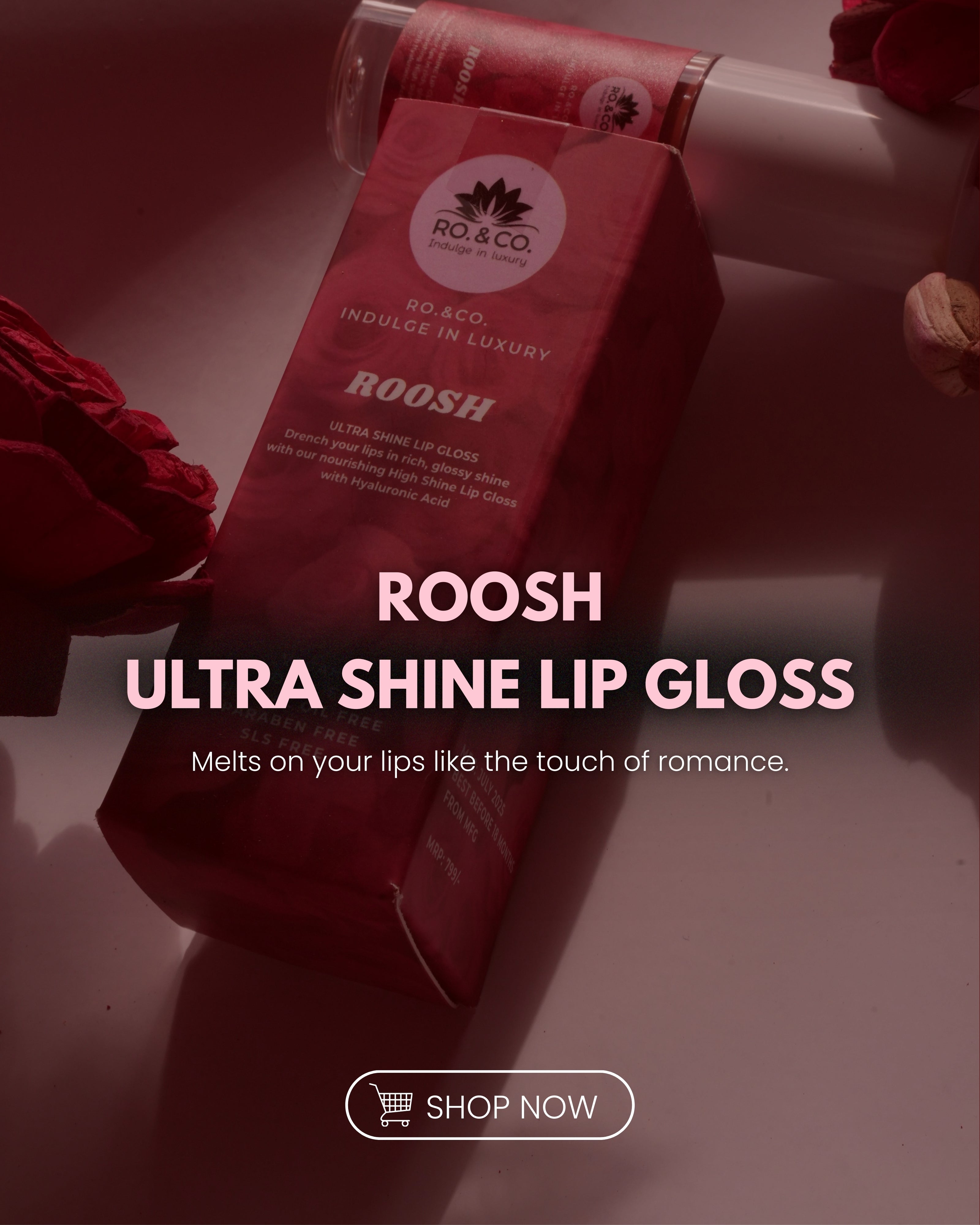 Roosh Lip Gloss- Ultra Shine Lip Gloss with Hyaluronic Acid